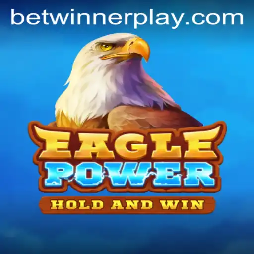 Exploring the Thrills of EaglePower with BetWinner