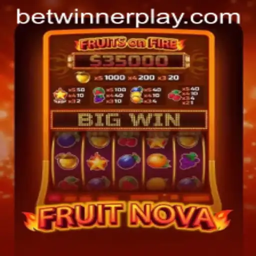 Exploring the Thrilling World of FruitNova on BetWinner